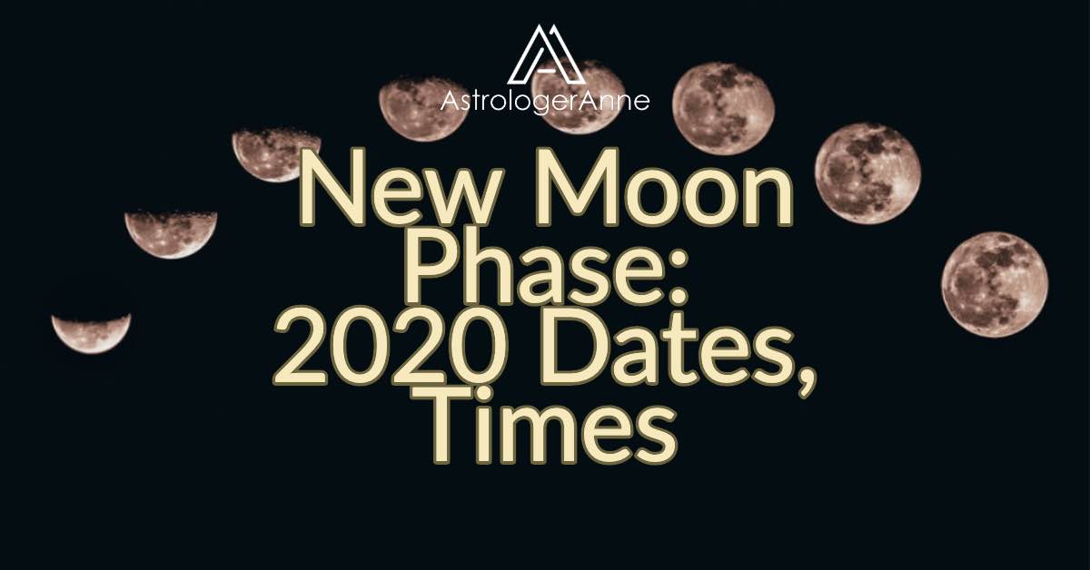 2020 New Moon Schedule, Solar Eclipses • AstrologerAnne