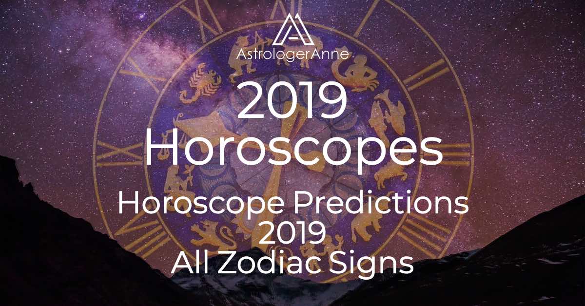 Free 2019 Annual Horoscope All Zodiac Signs Astrologeranne Free 2019 Annual Horoscope All Zodiac Signs Astrologeranne