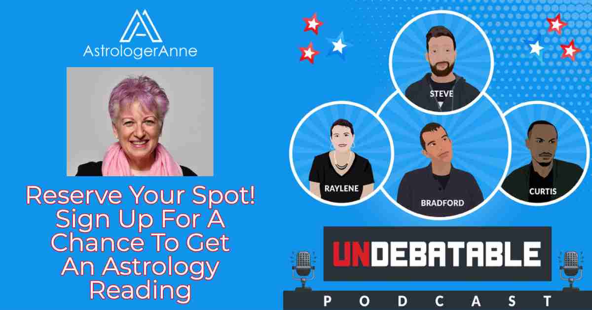 Astrologer Anne with Undebatable podcast hosts - reserve a spot to be in the pool of people considered for a live reading 