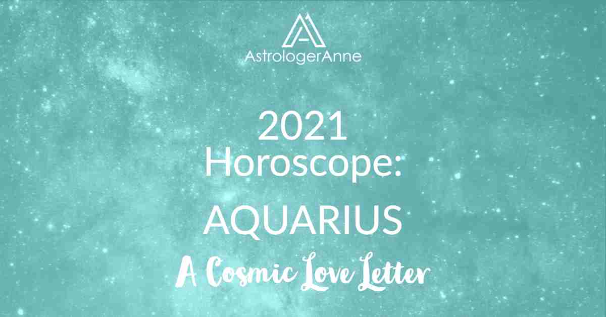 Aquarius Horoscope 2021 - aquamarine starry sky for Aquarius and A Cosmic Love Letter